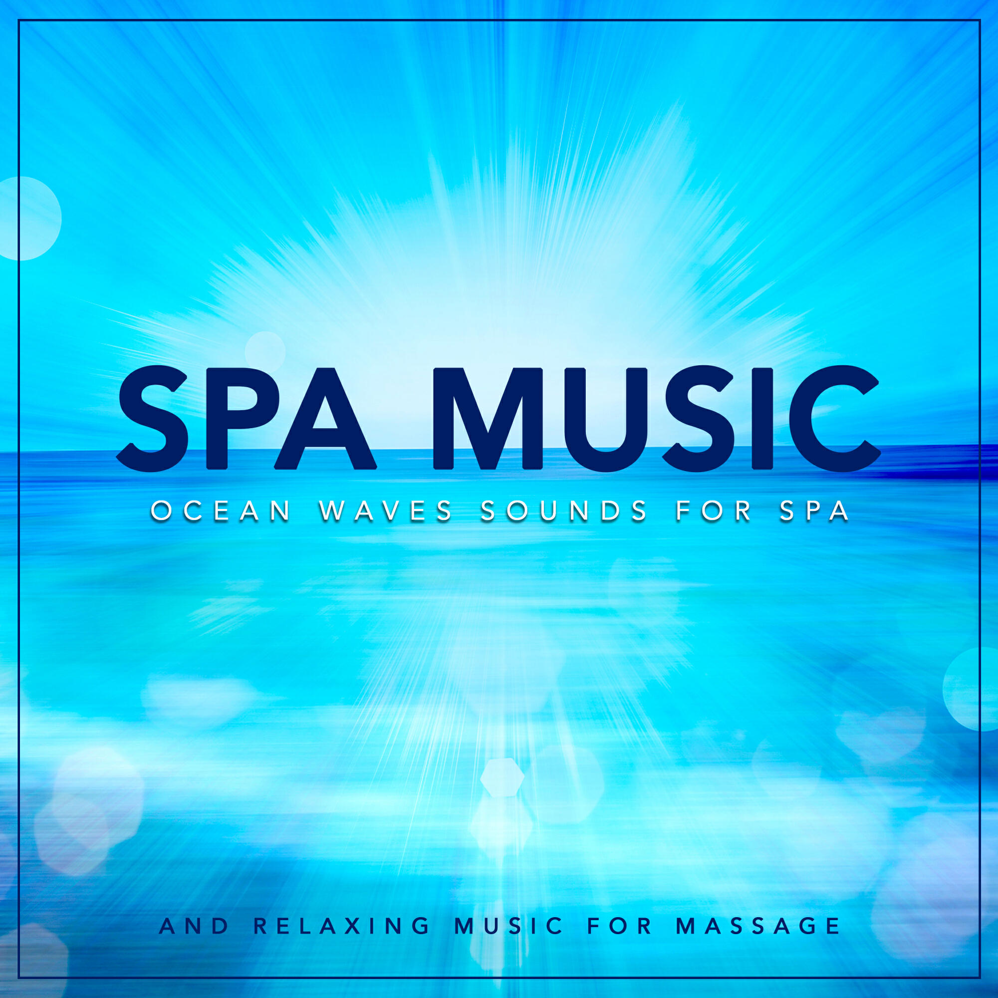 Релиз Spa Music: Ocean Waves Sounds For Spa and Relaxing Music For Massage