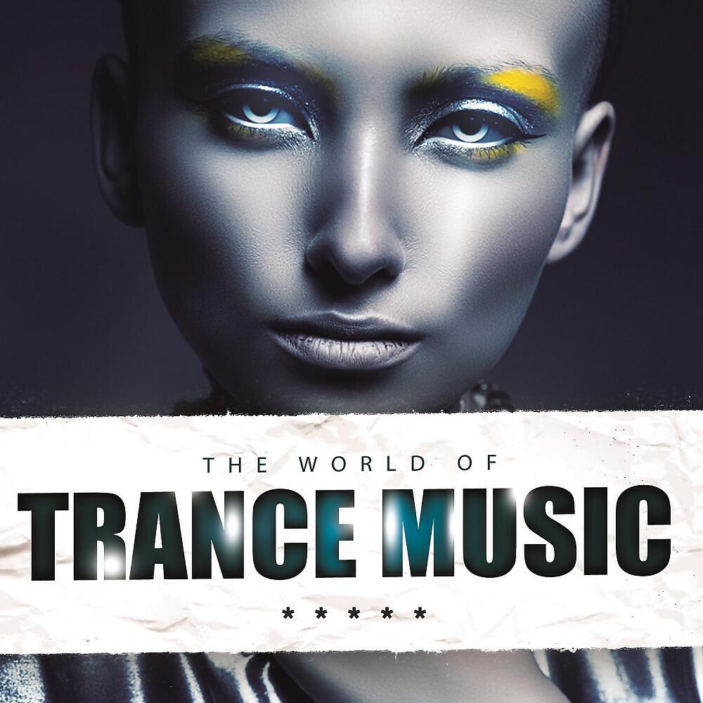 Релиз The World of Trance Music