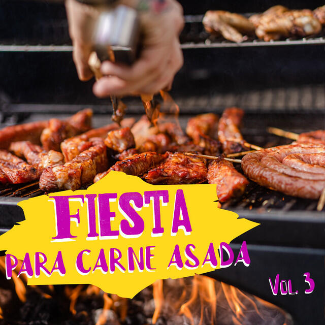 Релиз Fiesta Para Carne Asada Vol. 3