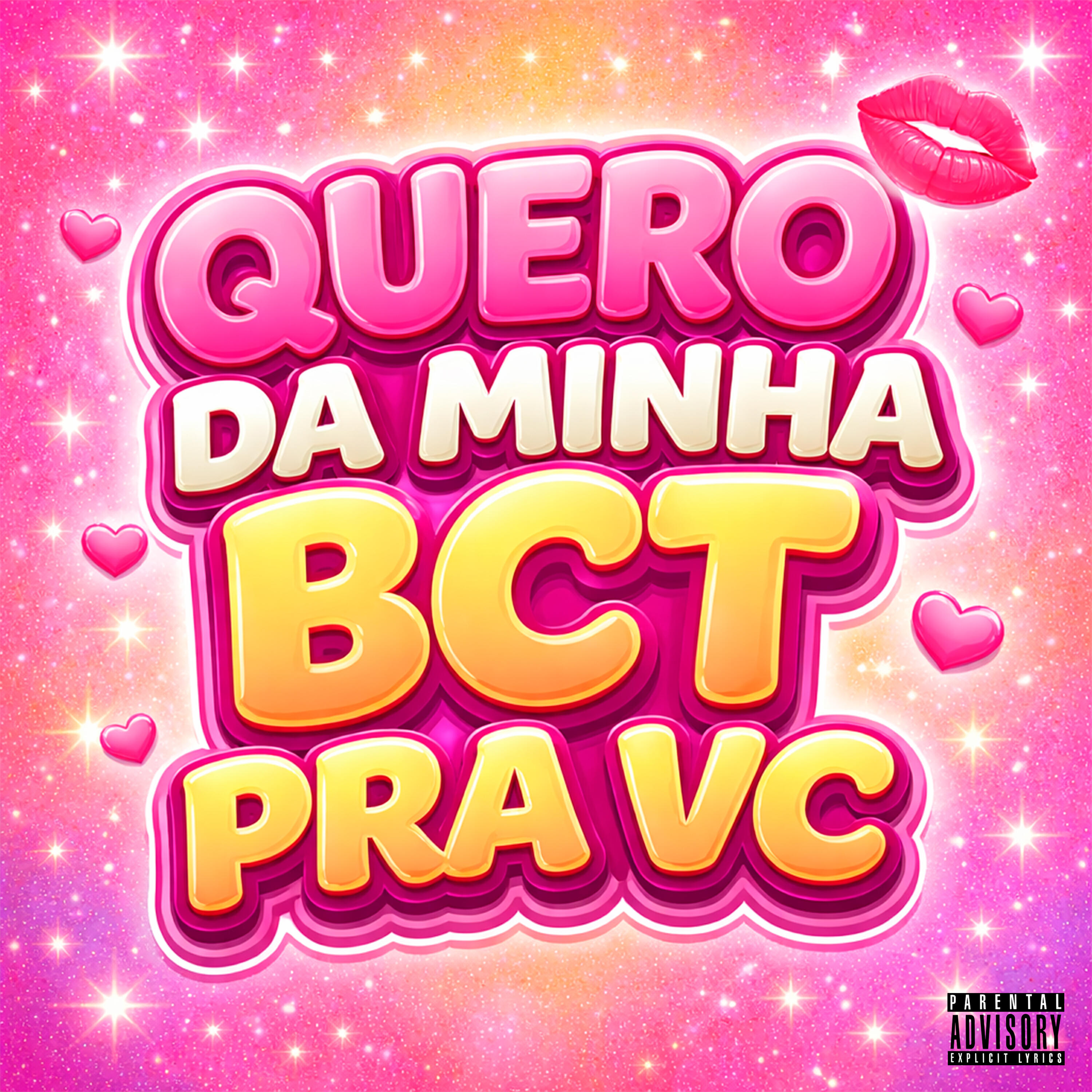 Релиз Quero Da Minha Bct pra Vc
