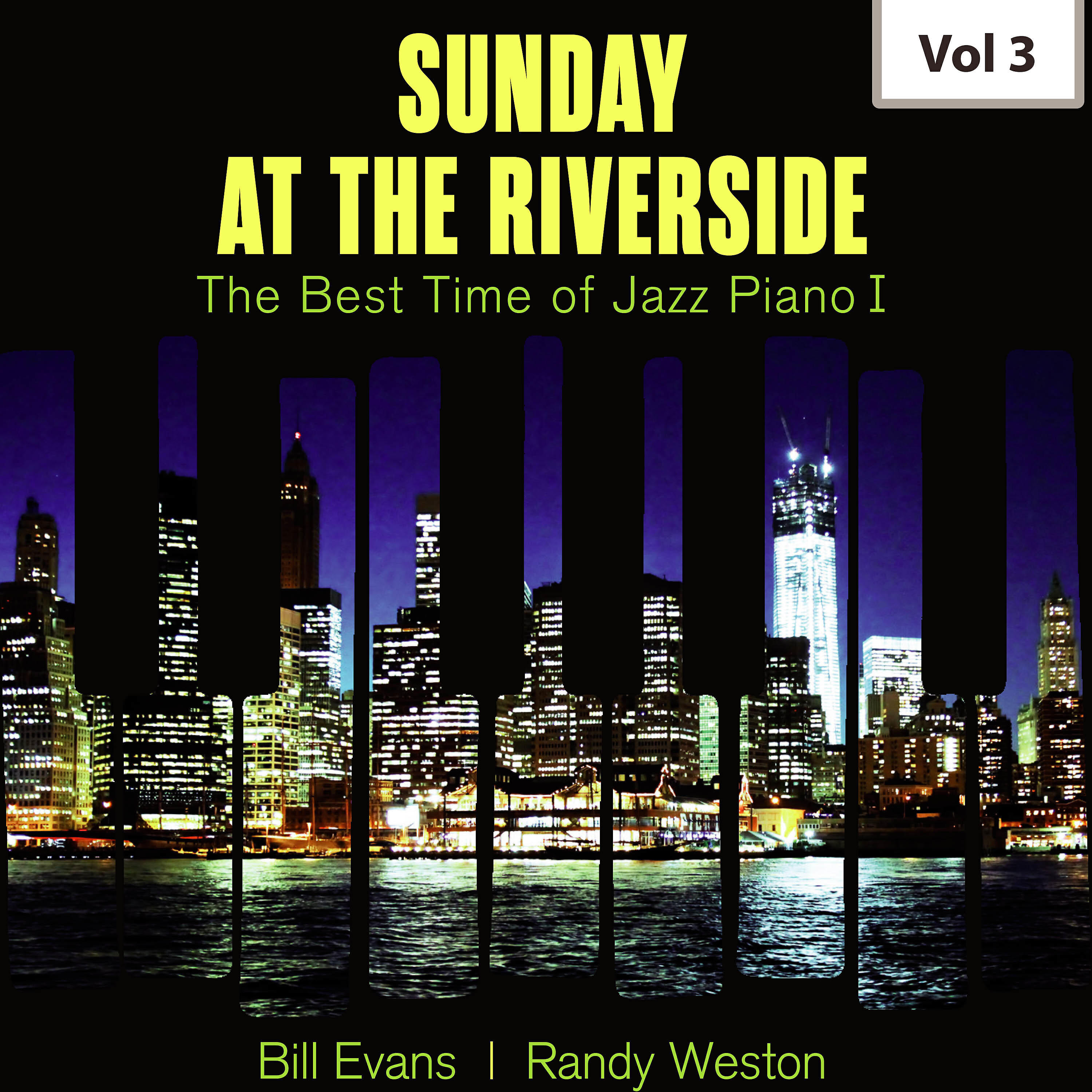 Релиз Sunday at the Riverside - The Best Time of Jazz Piano I, Vol. 3