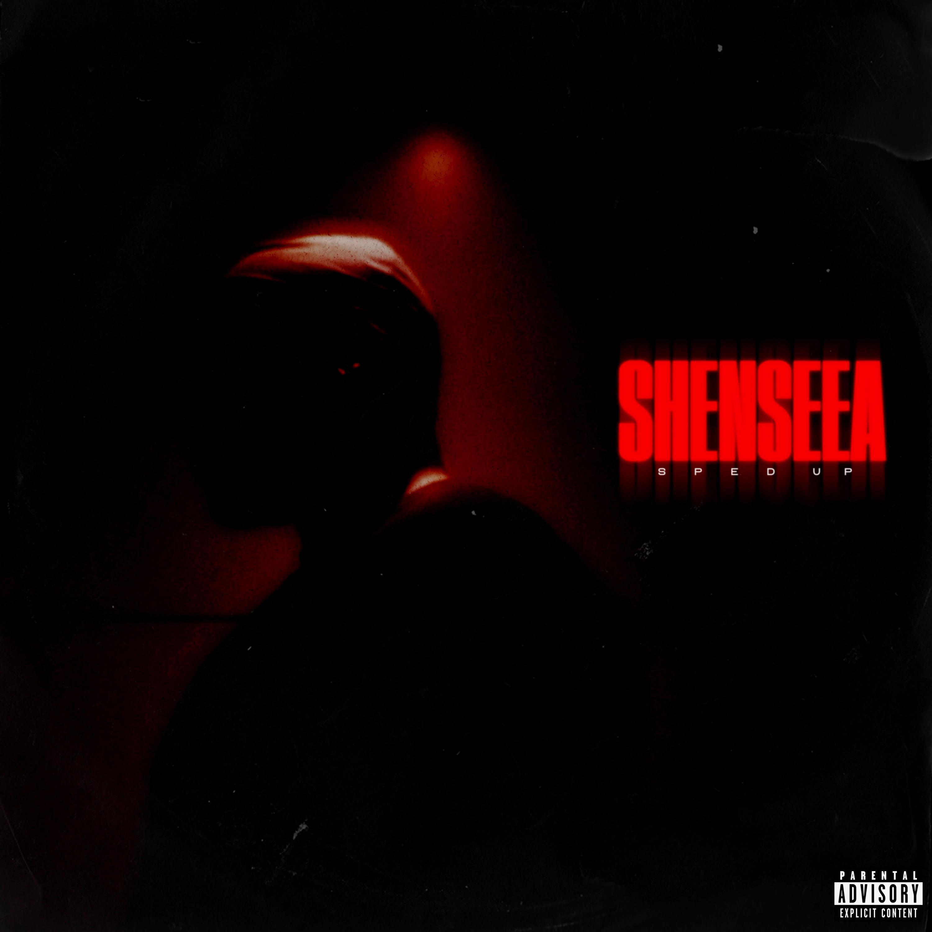 Релиз SHENSEEA(Sped Up)