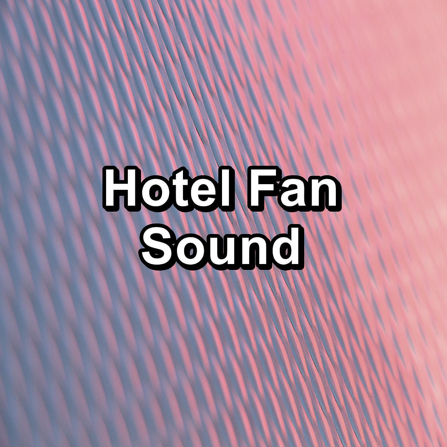 Релиз Hotel Fan Sound