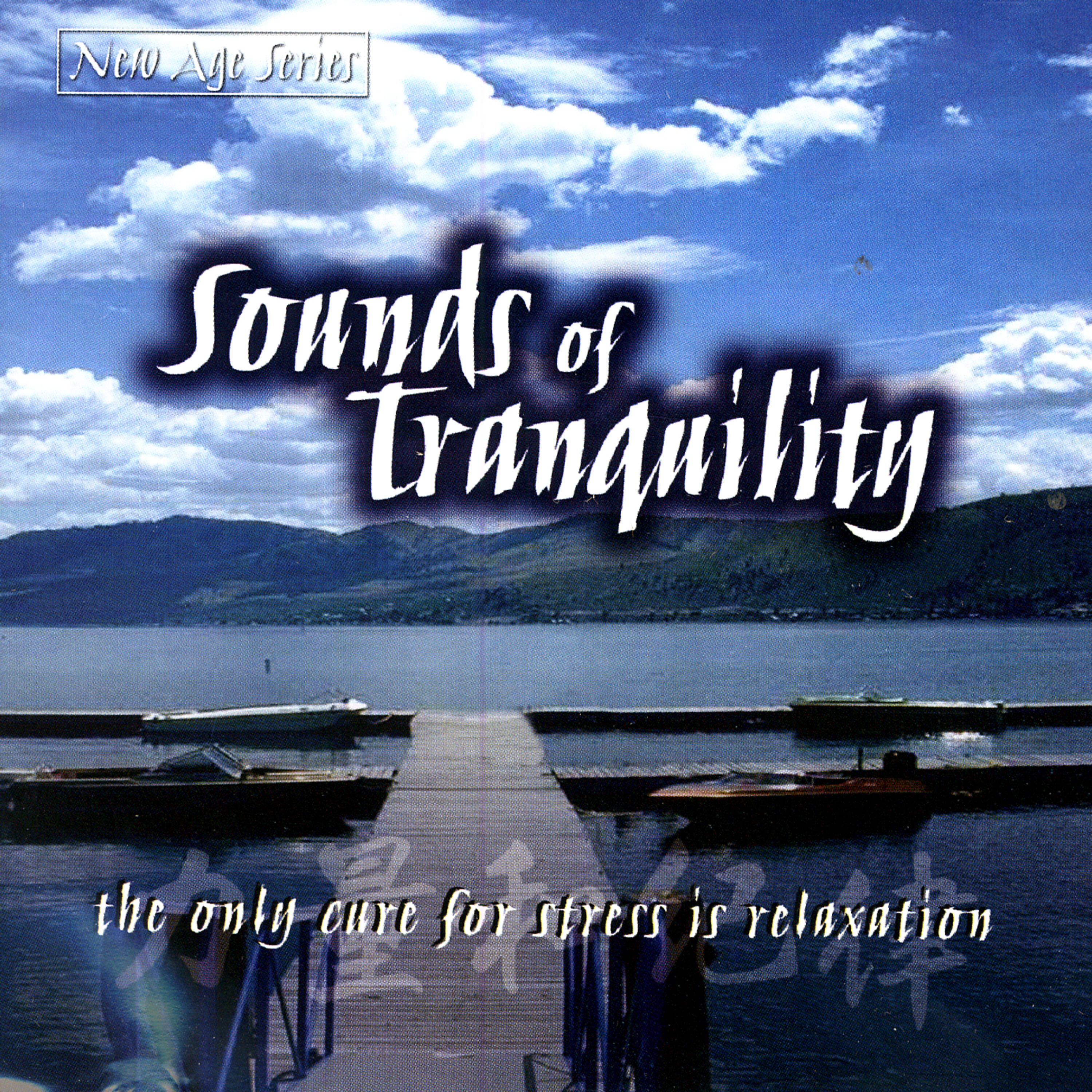 Постер альбома New Age Series - Sounds of Tranquility
