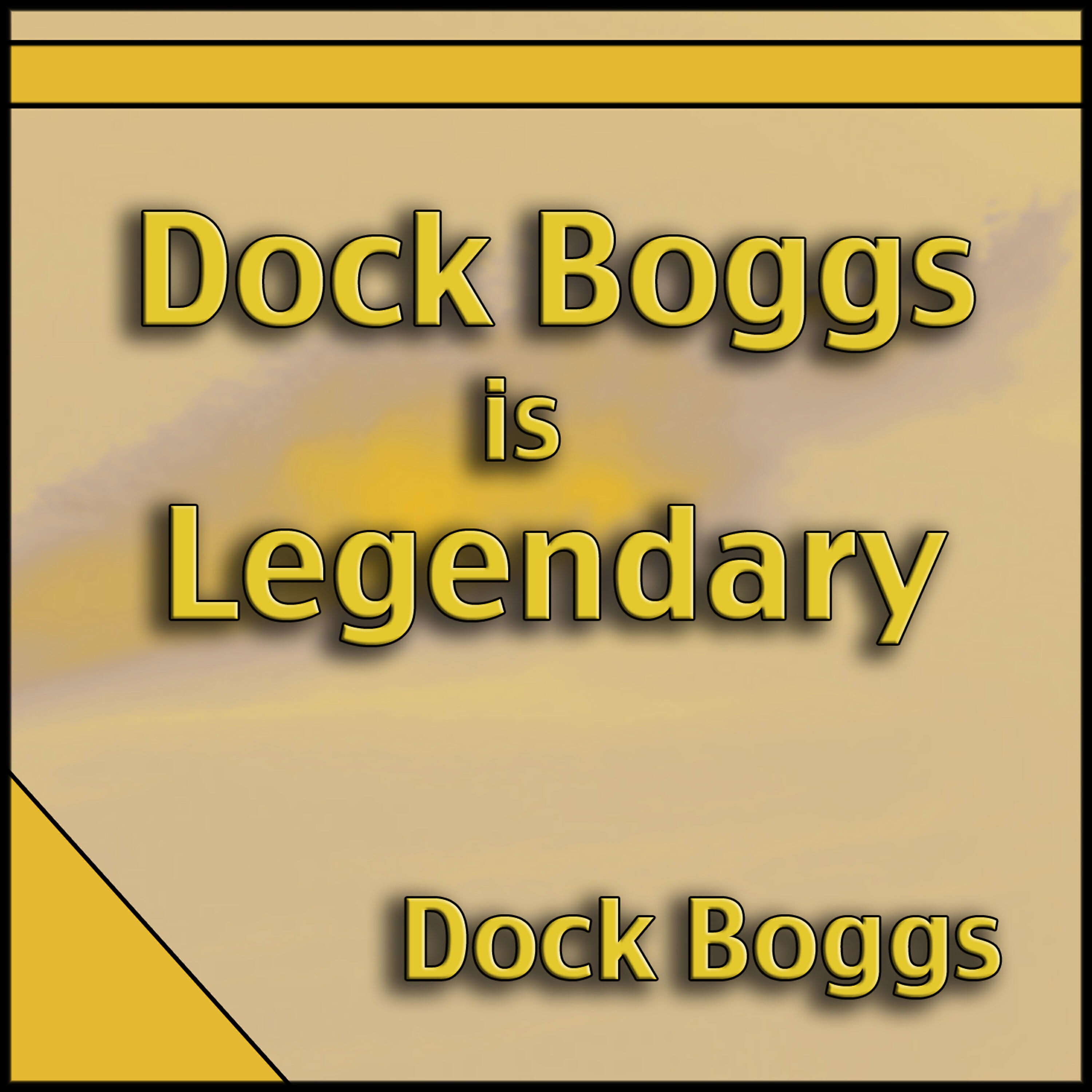 Релиз Dock Boggs Is Legendary