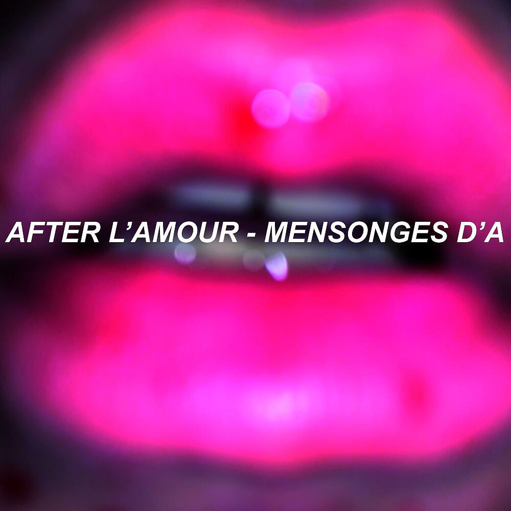 Релиз Mensonges d'a