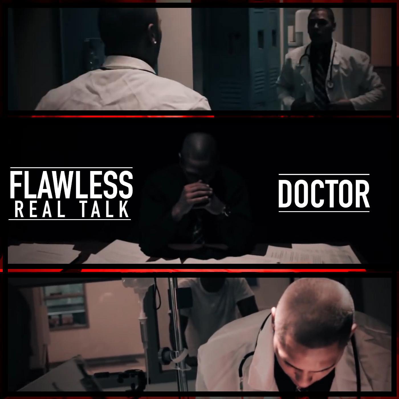 Скачать песню Flawless Real Talk - Doctor бесплатно в MP3 для Android и iOS