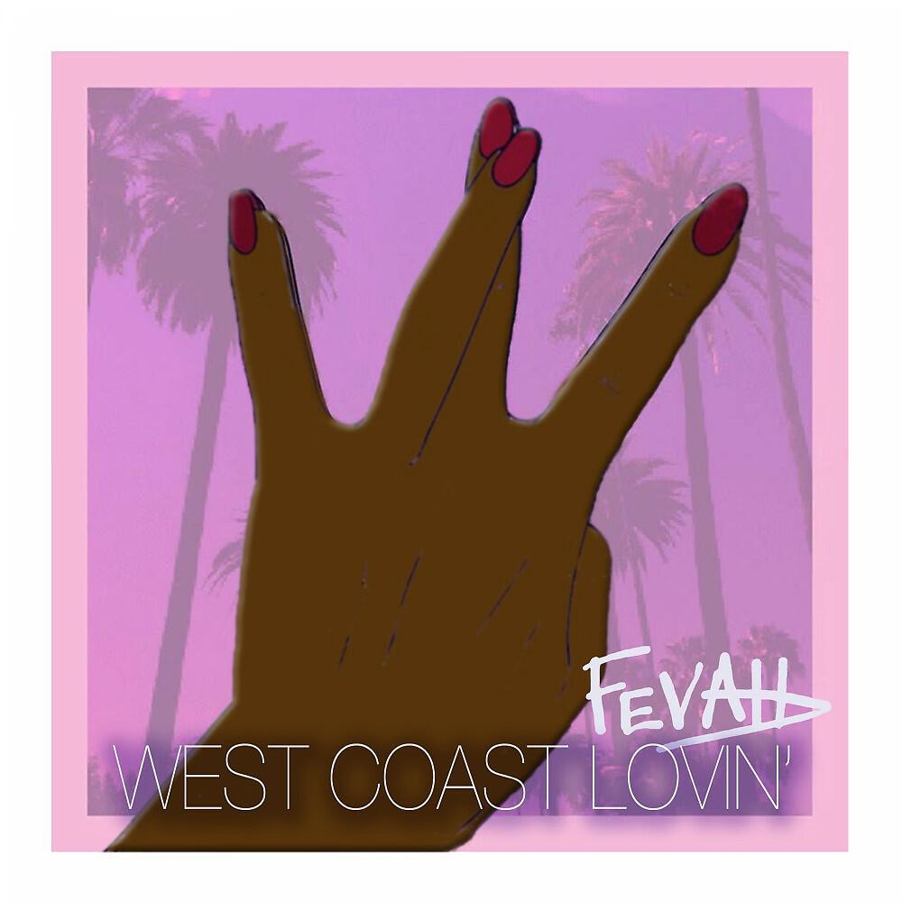 Релиз West Coast Lovin' (Original Version)