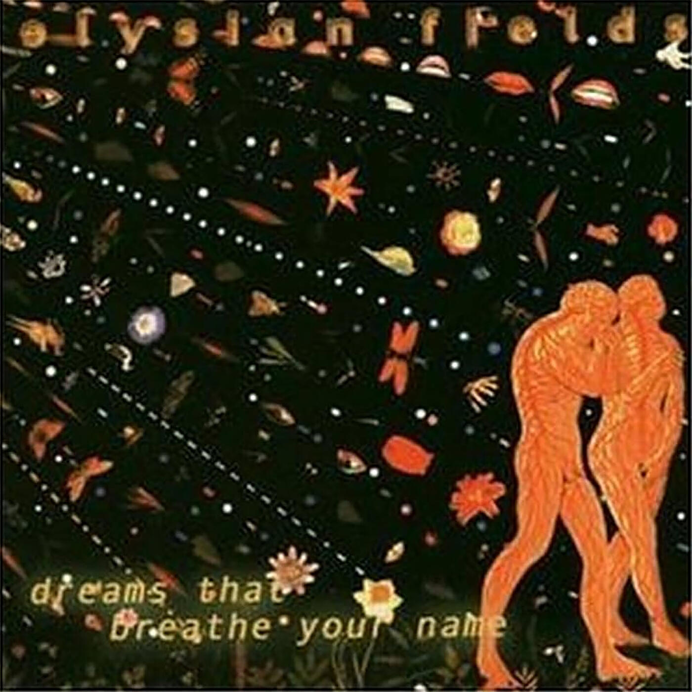 Релиз Dreams That Breathe Your Name