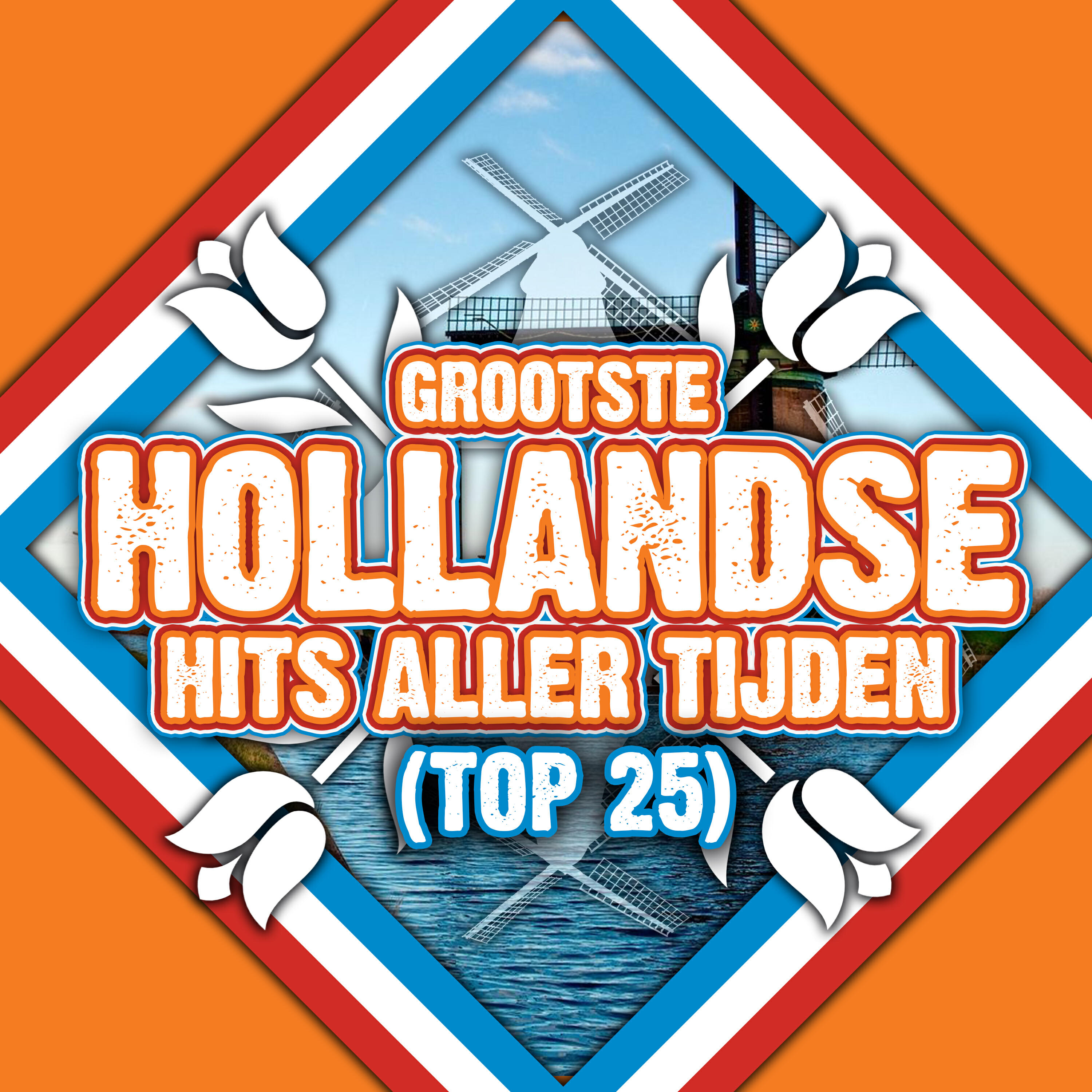 Релиз De Grootste Hollandse Hits Allertijden (Top 25)