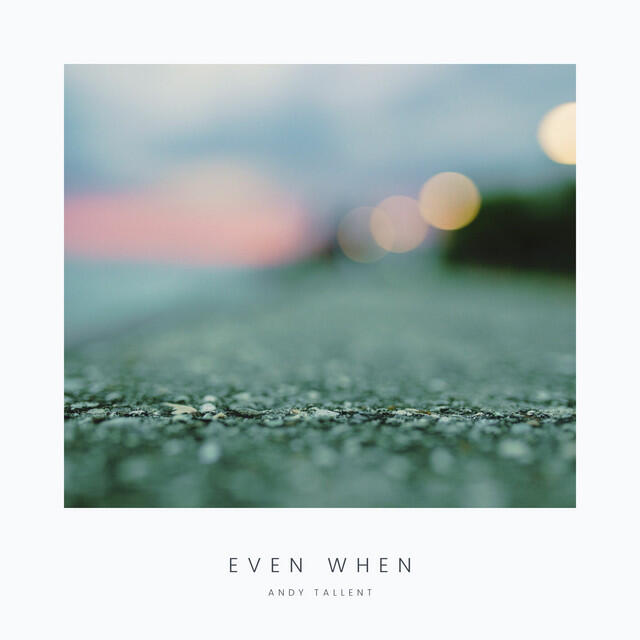 Релиз Even When