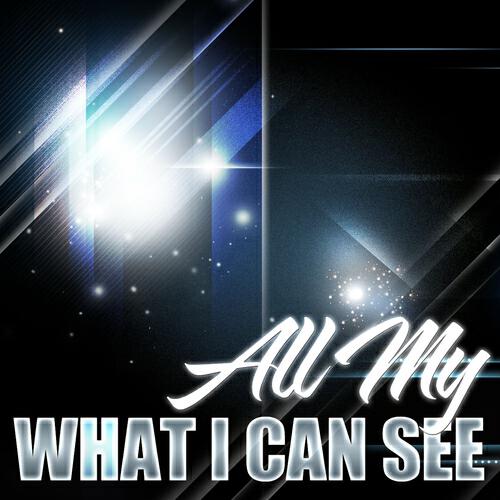 Релиз What I Can See