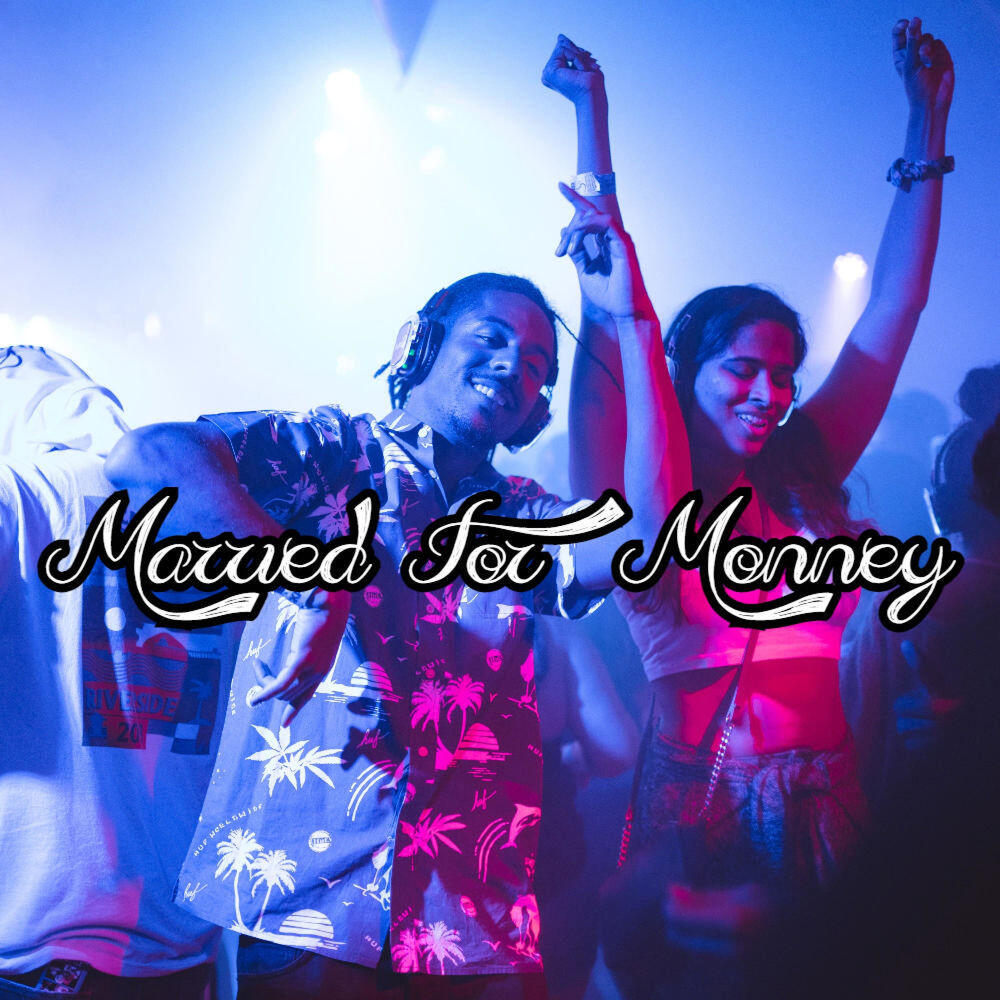 Релиз MARRIED FOR MONEY