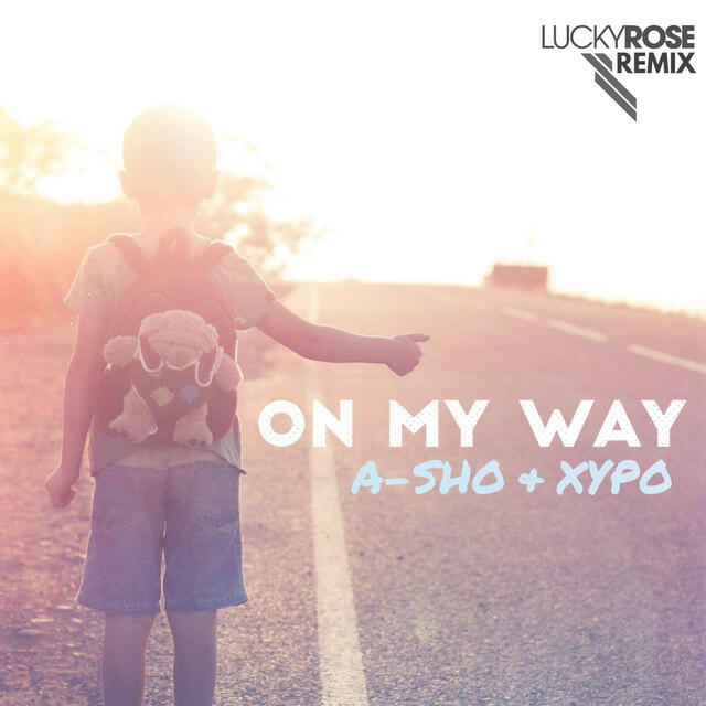 Релиз On My Way (Lucky Rose Remix)