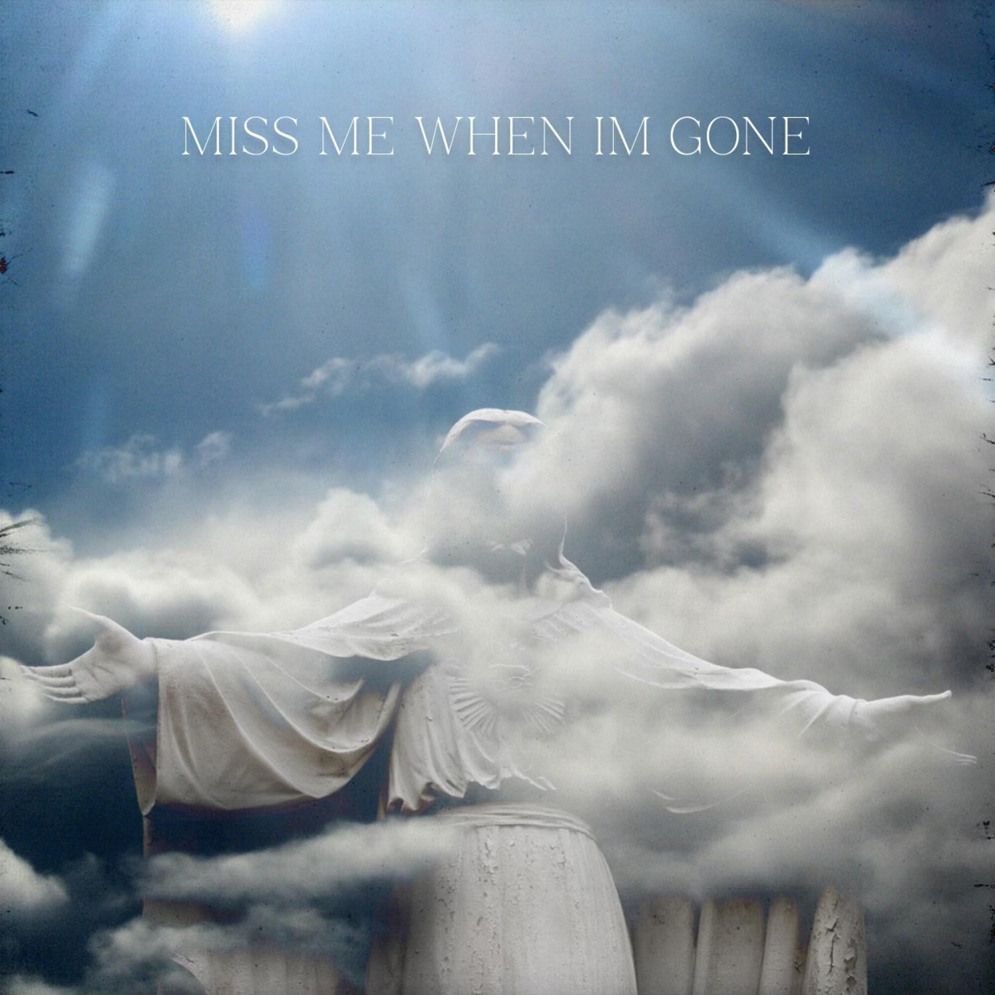 Релиз Miss Me When Im Gone