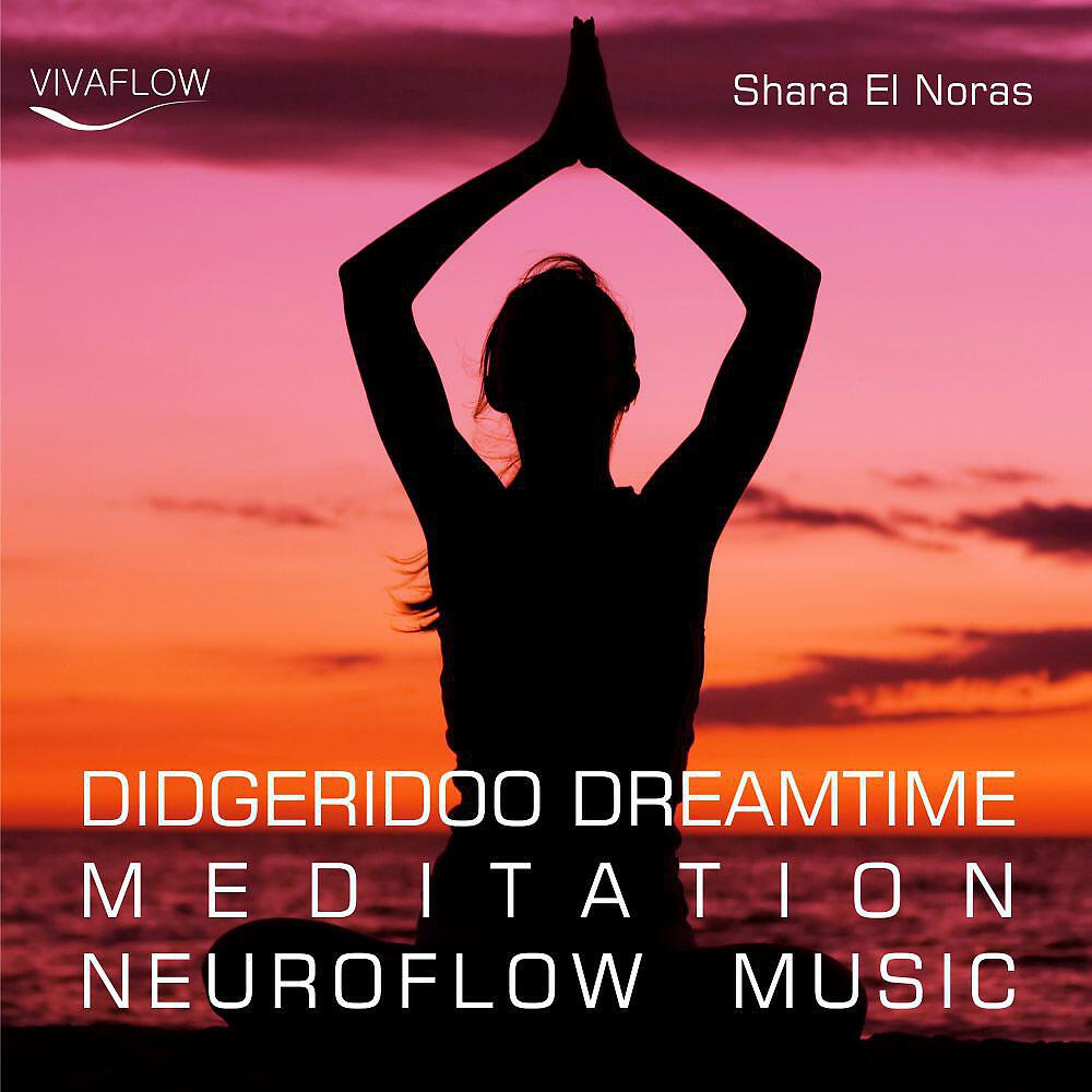 Релиз Didgeridoo Dreamtime Meditation Neuroflow Music