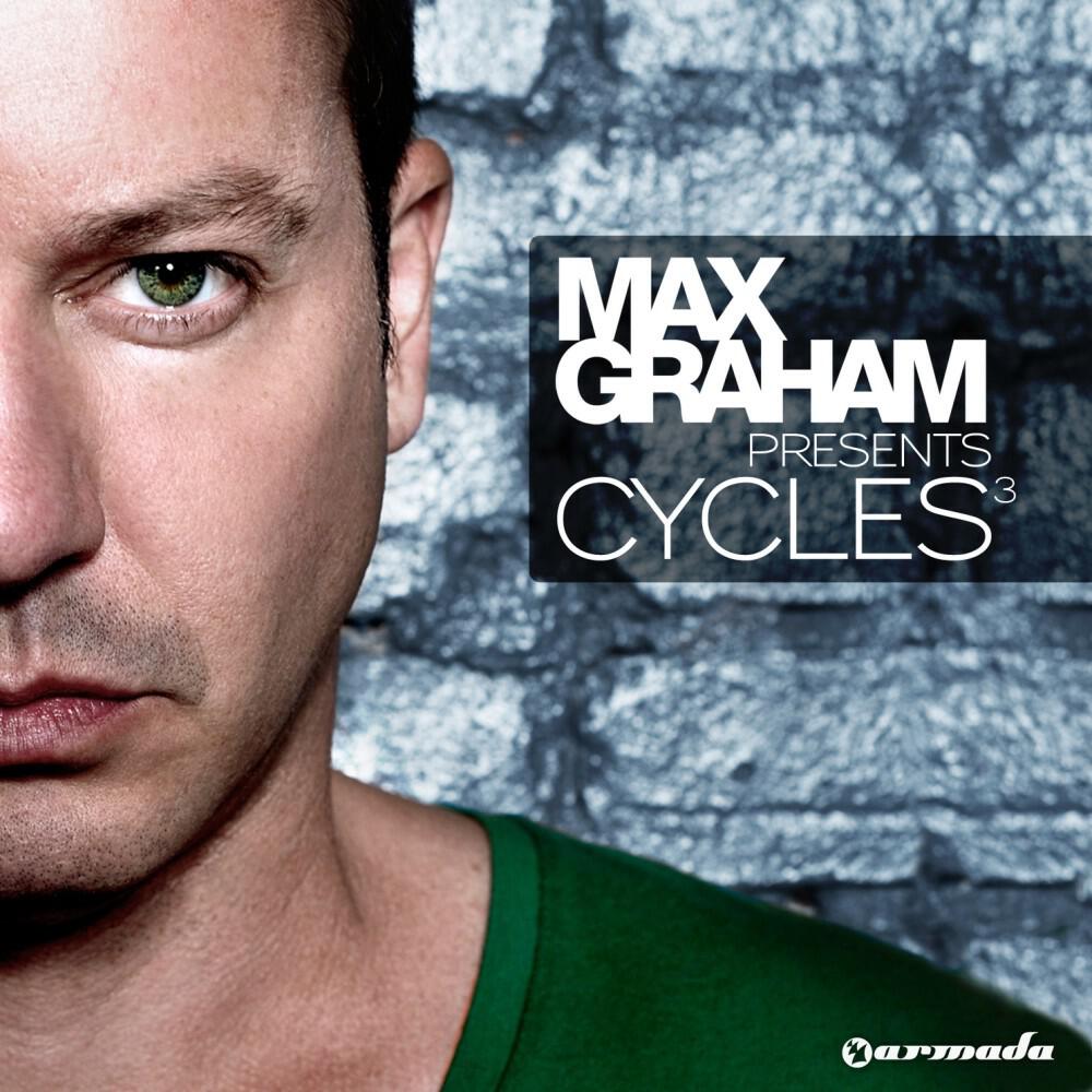 Релиз Cycles 3 (Mixed by Max Graham)