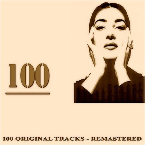 Релиз Maria Callas: 100 Tracks (Remastered)