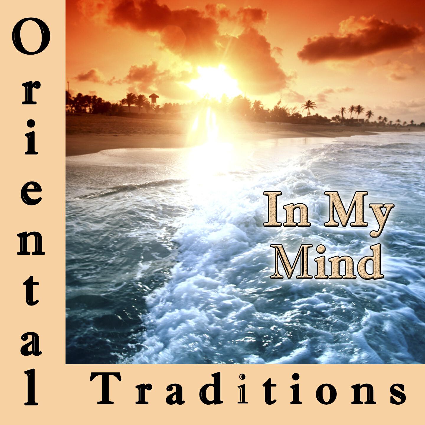 Релиз Oriental Traditions, In My Mind
