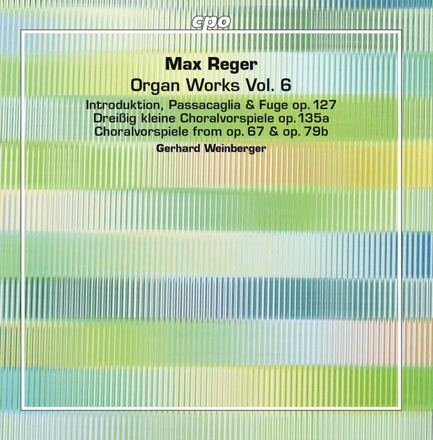 Релиз Reger: Organ Works, Vol. 6