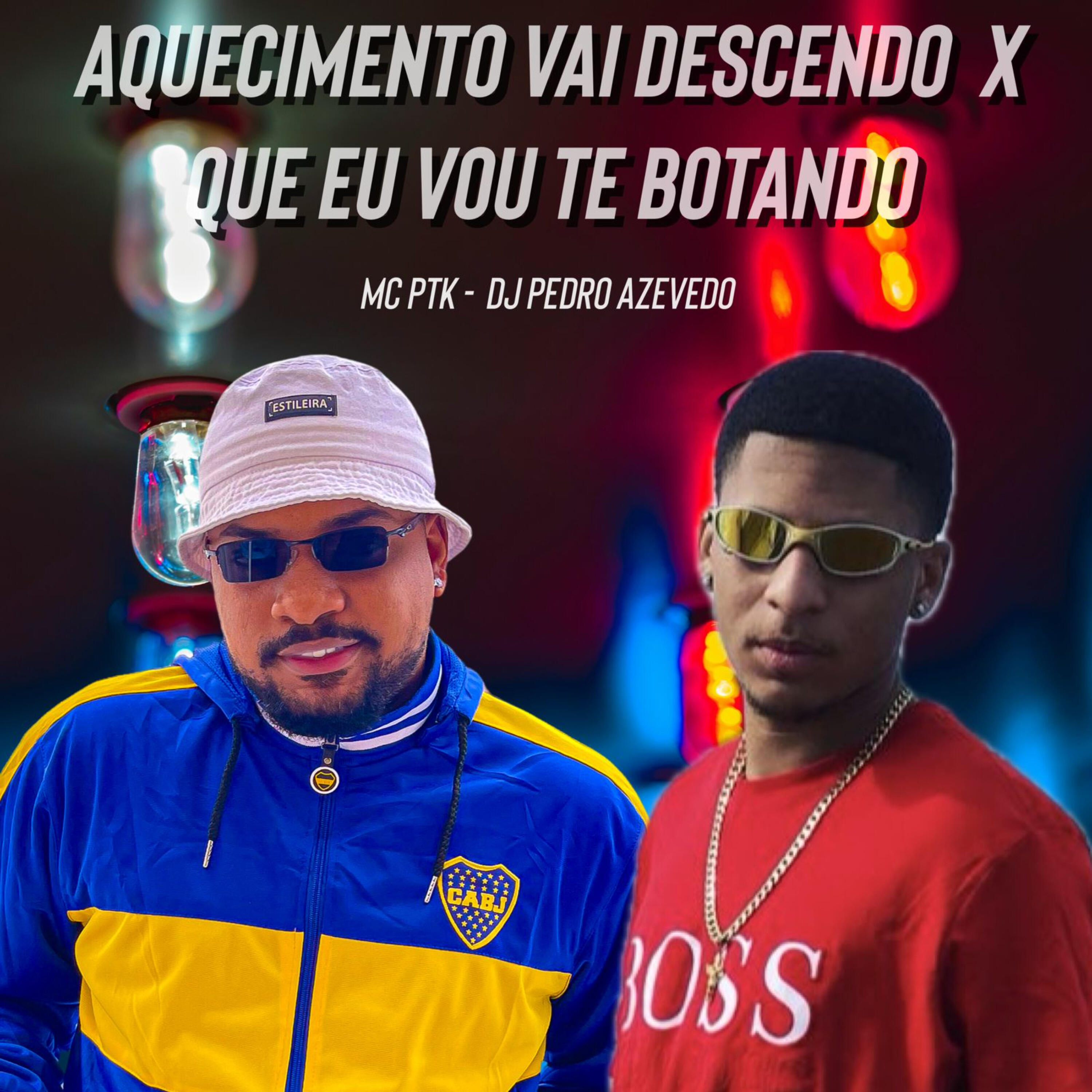 Релиз Aquecimento Vai Descendo X Que Eu Vou Te Botando
