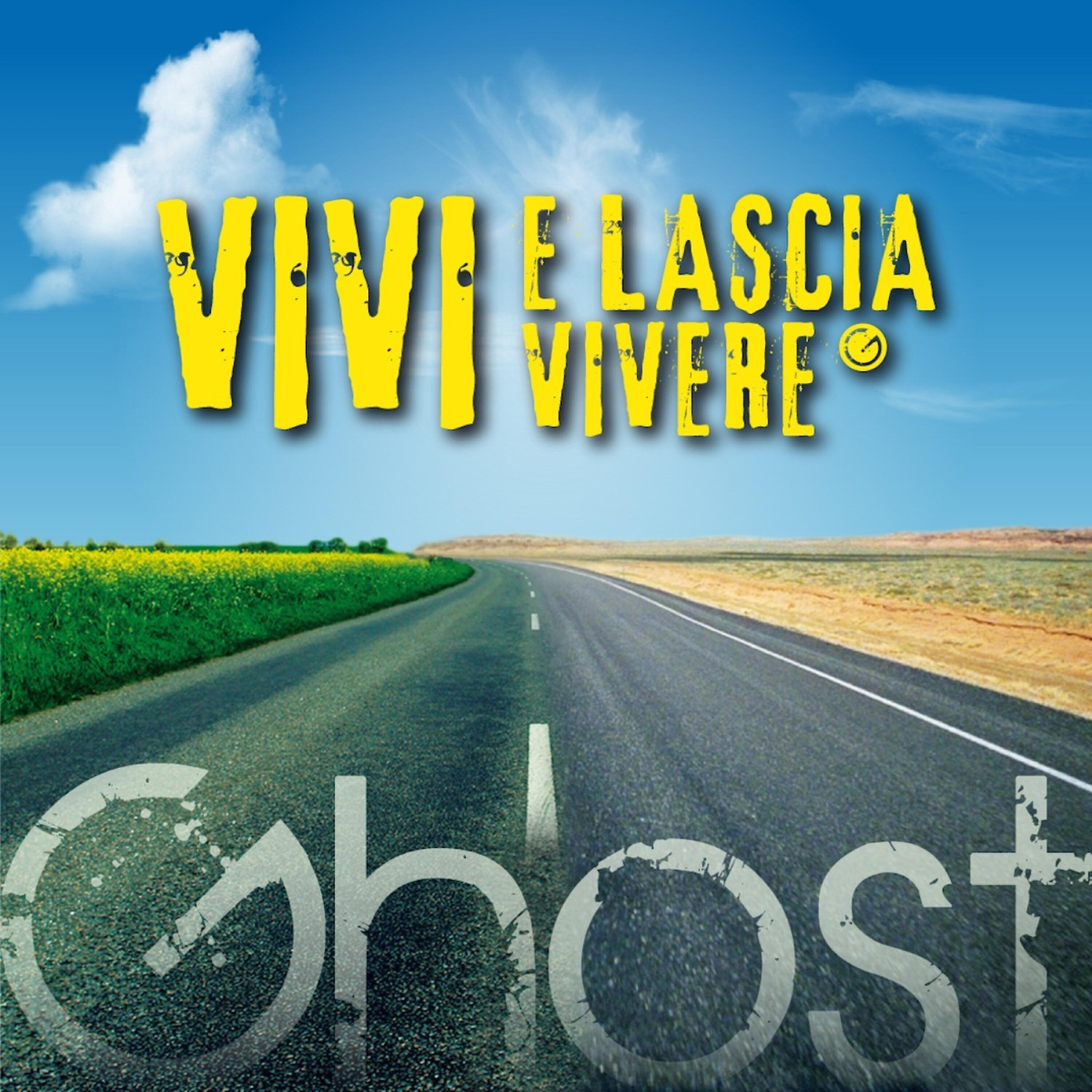 Релиз Vivi e Lascia Vivere