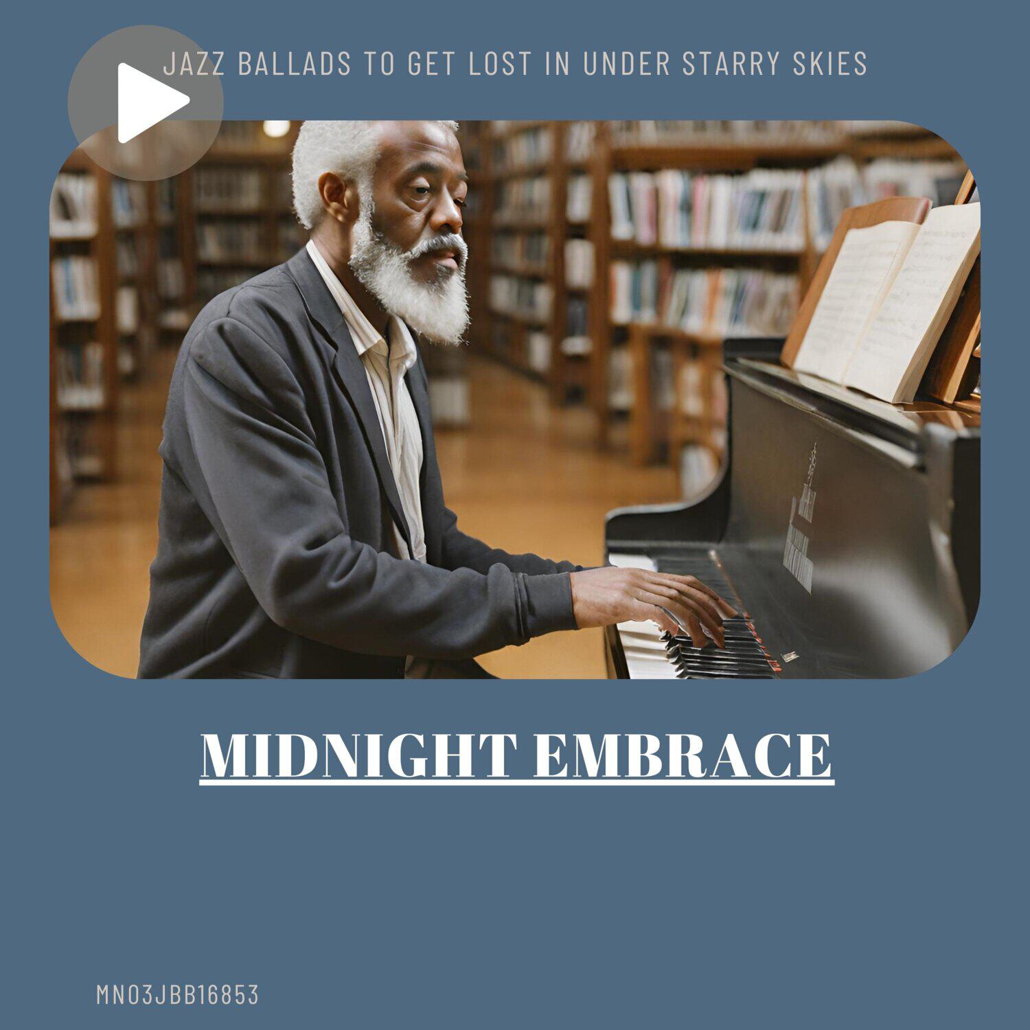 Релиз Midnight Embrace: Jazz Ballads to get Lost in Under Starry Skies
