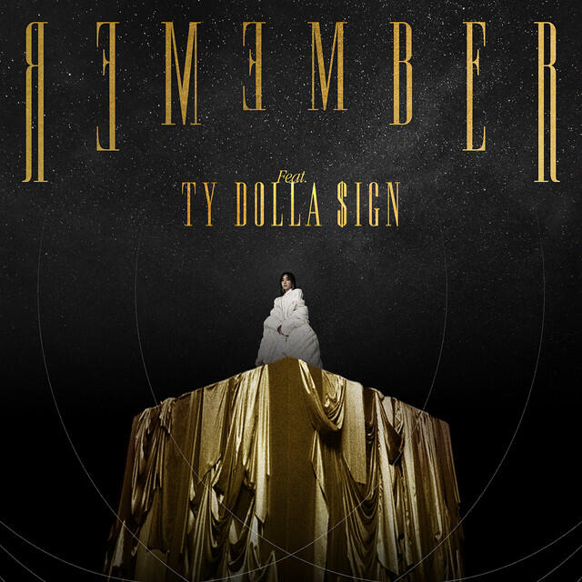 Релиз Remember (feat. Ty Dolla $ign)