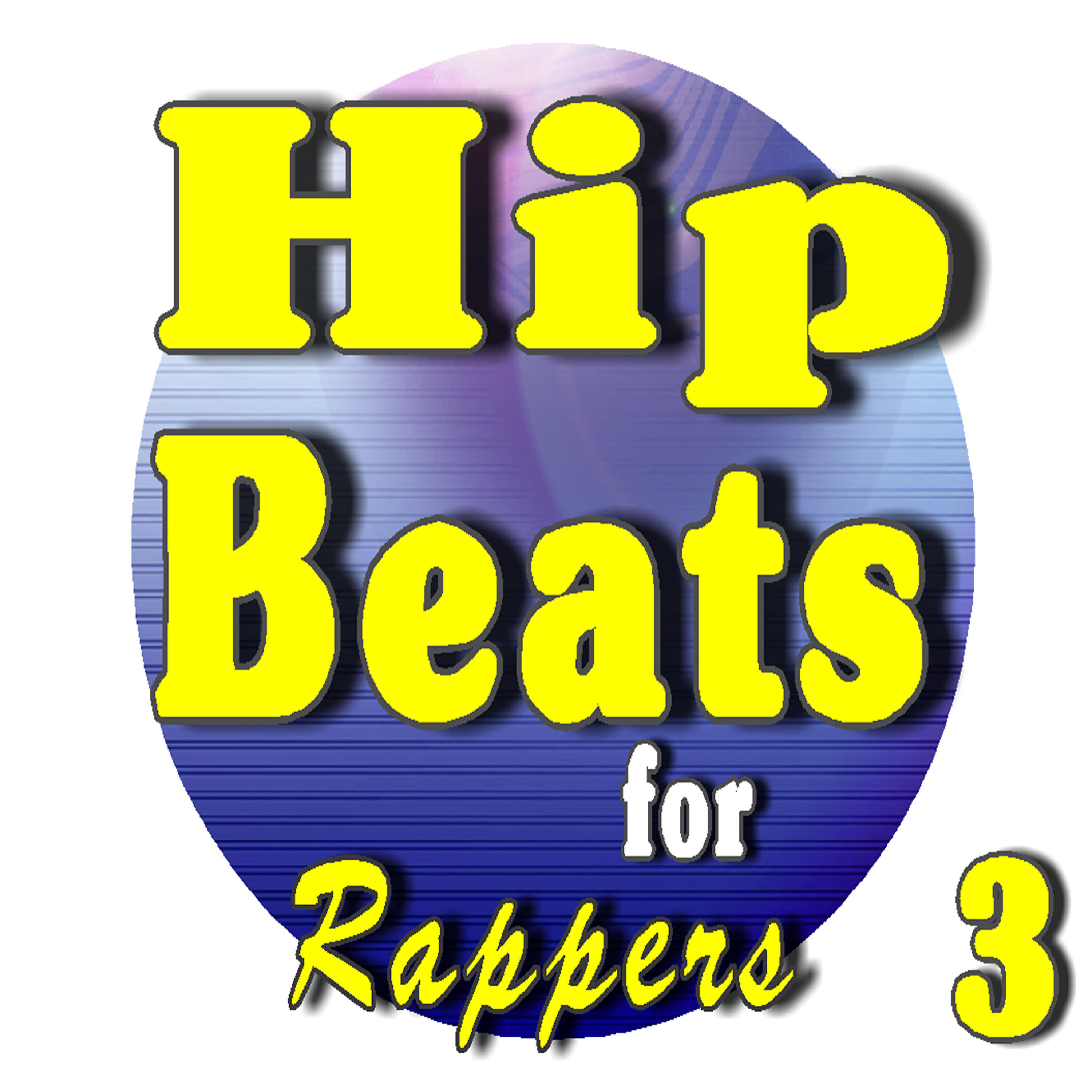 Релиз Hip Hop Beats for Rappers, Vol. 3