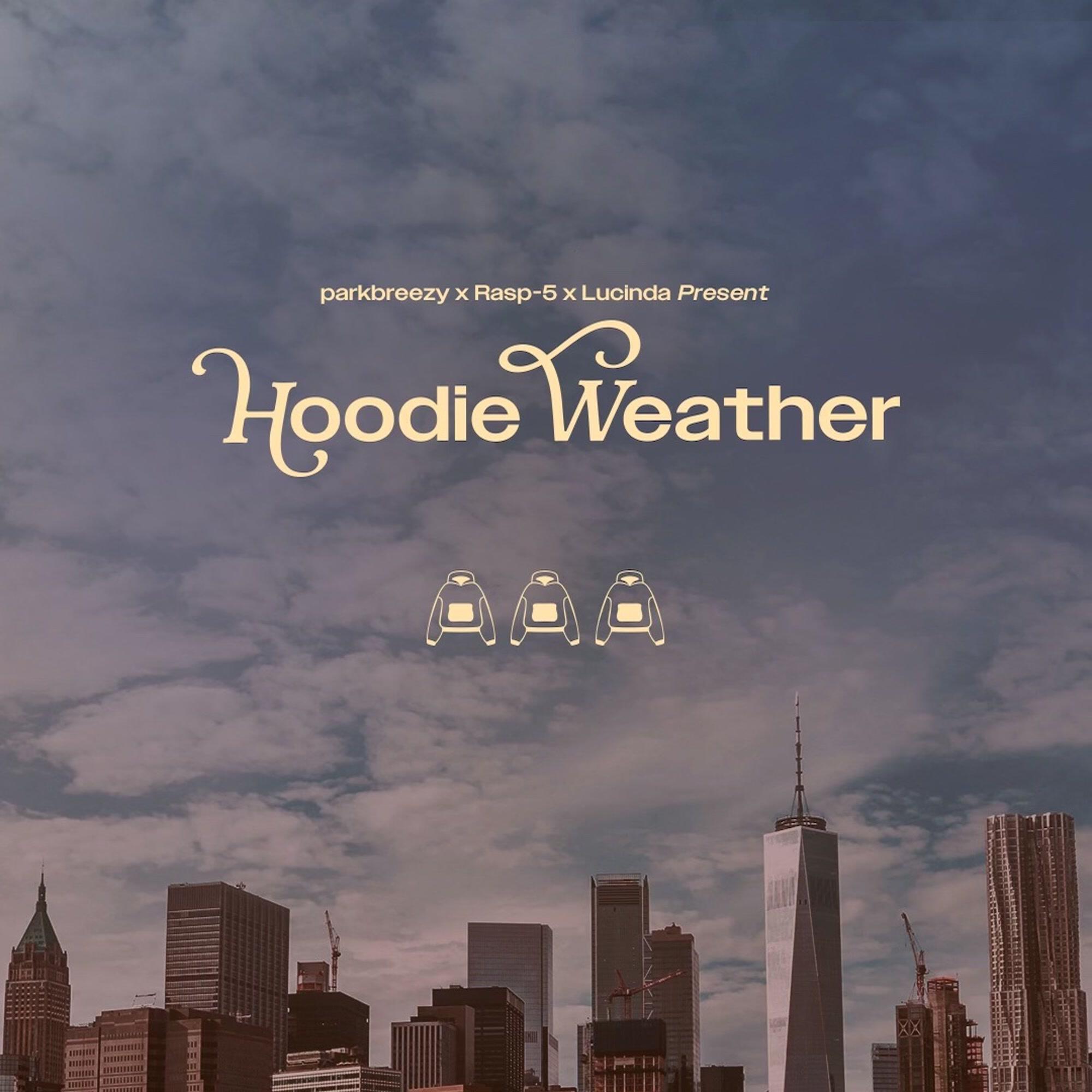 Релиз Hoodie Weather