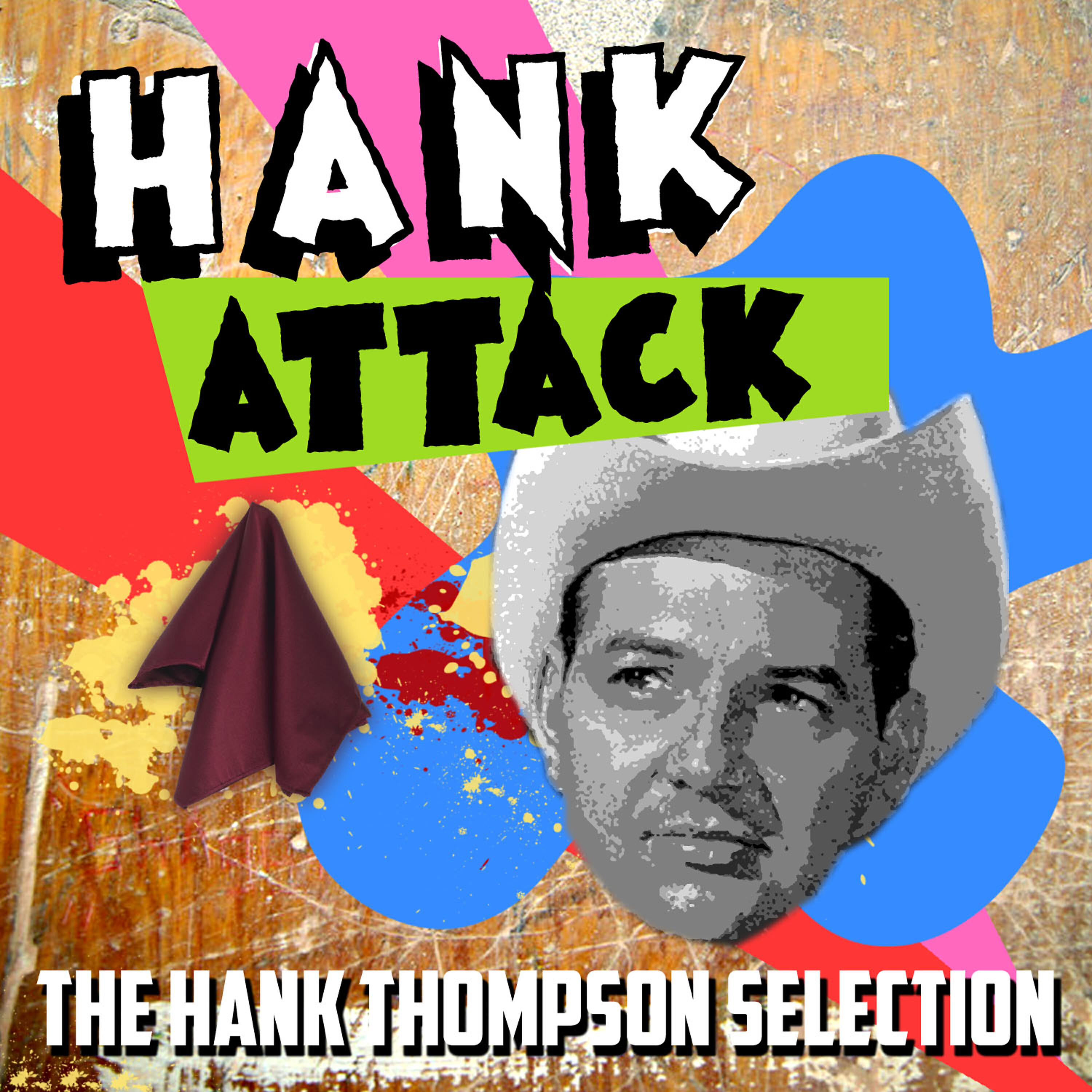 Релиз Hank Attack - The Hank Thompson Selection