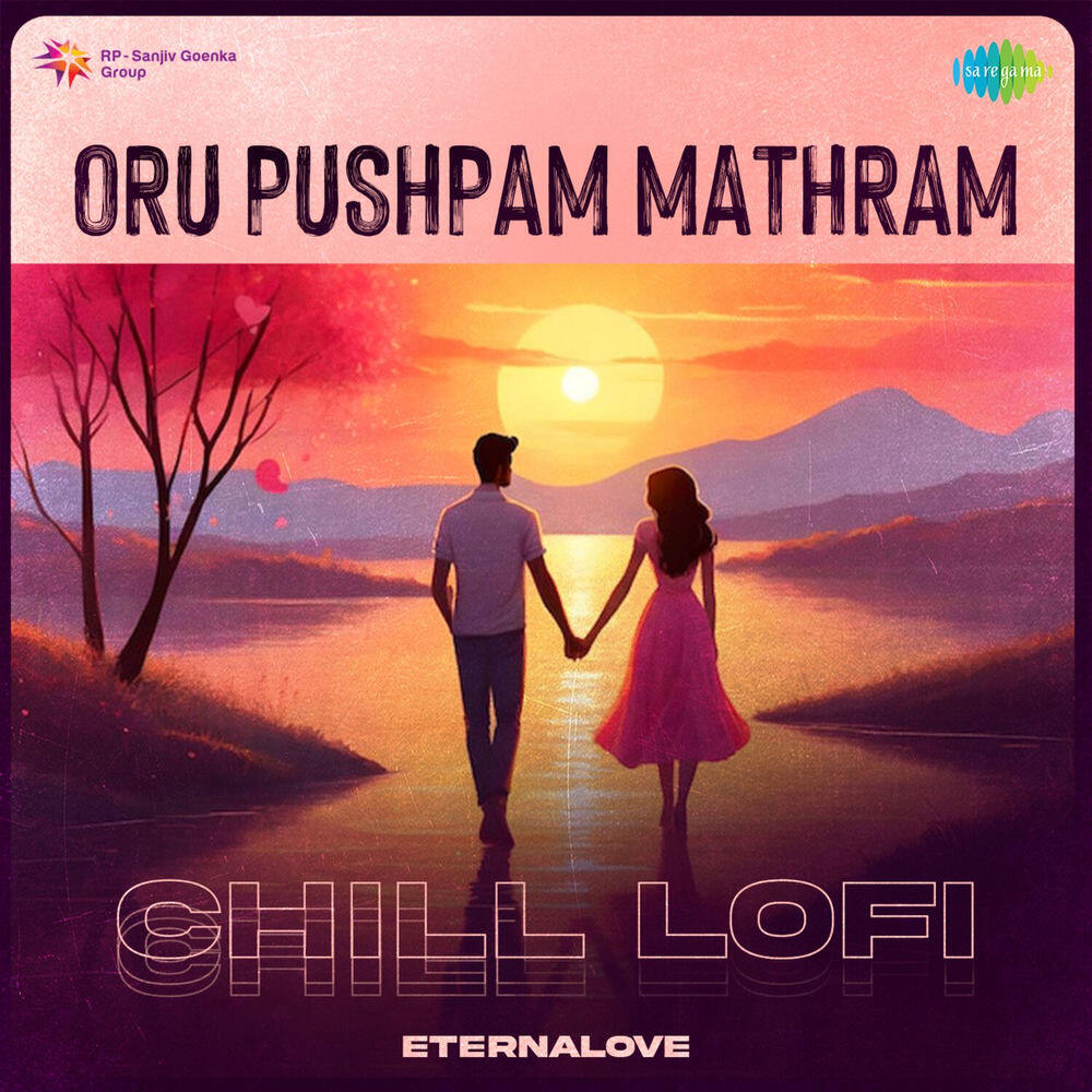 Релиз Oru Pushpam Mathram (Chill Lofi)