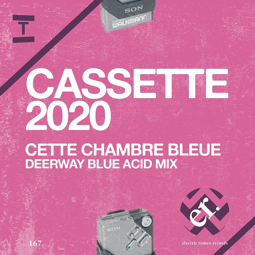 Релиз Cette Chambre Bleue (Deerway Blue Acid Remix)