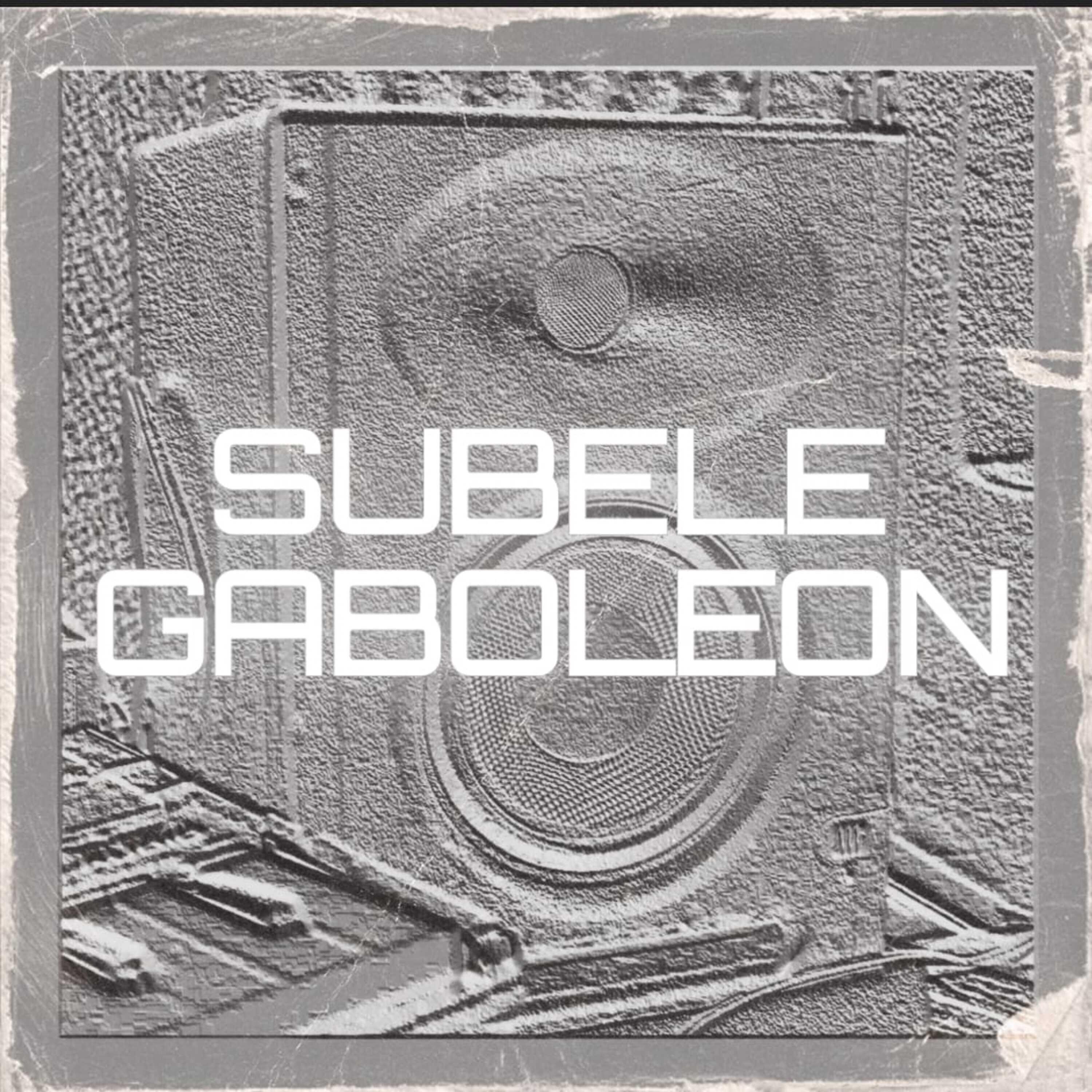 Релиз Subele Gaboleon