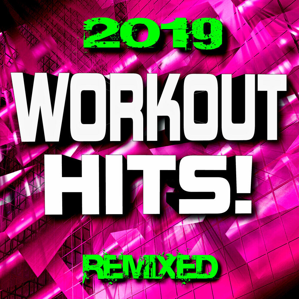 Релиз Workout Hits! 2019 Remixed
