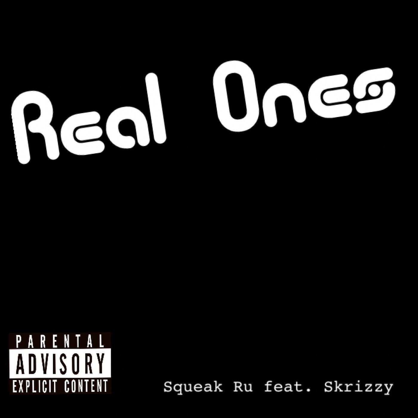 Релиз Real Ones (feat. Skrizzy)