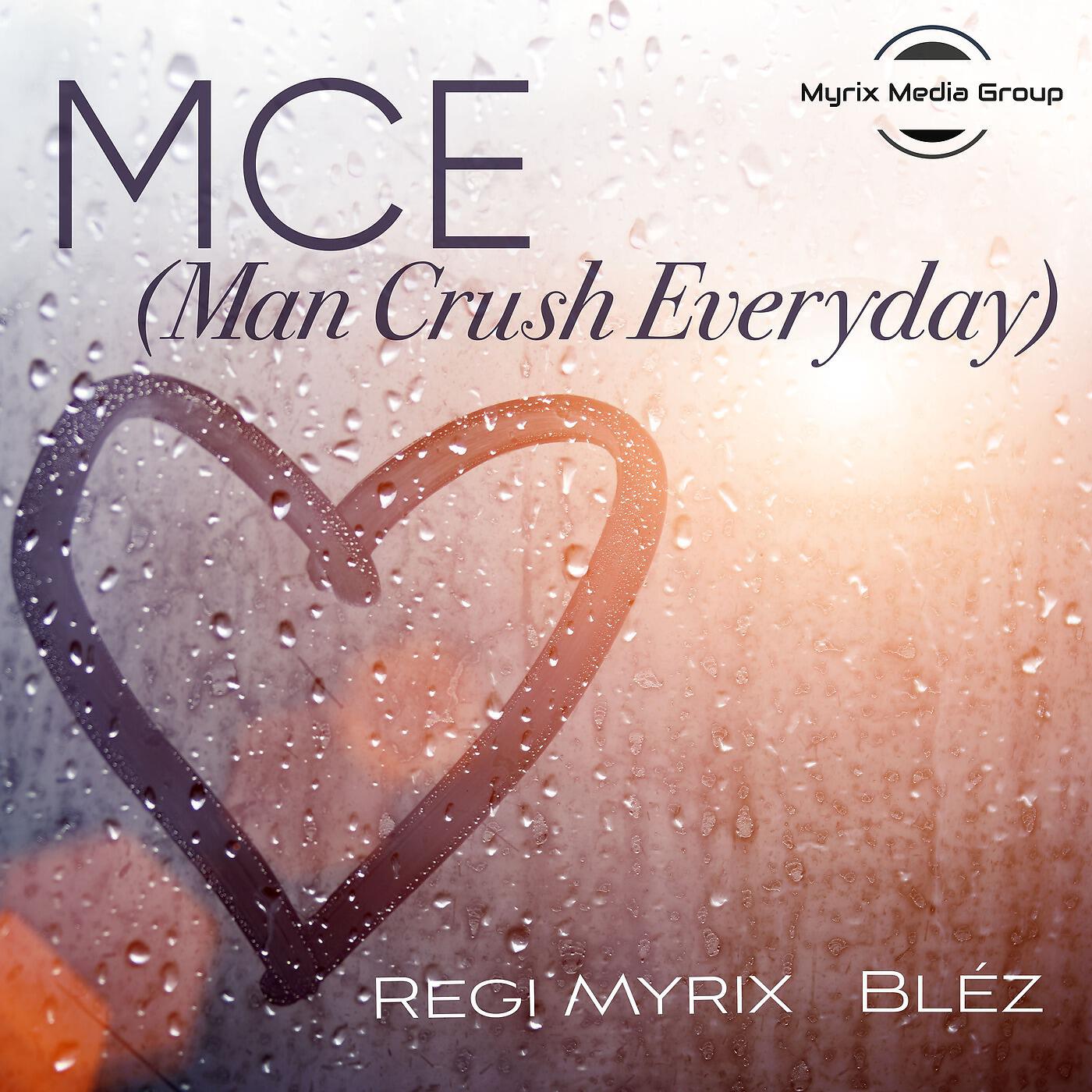 Релиз Mce(Man Crush Everyday)