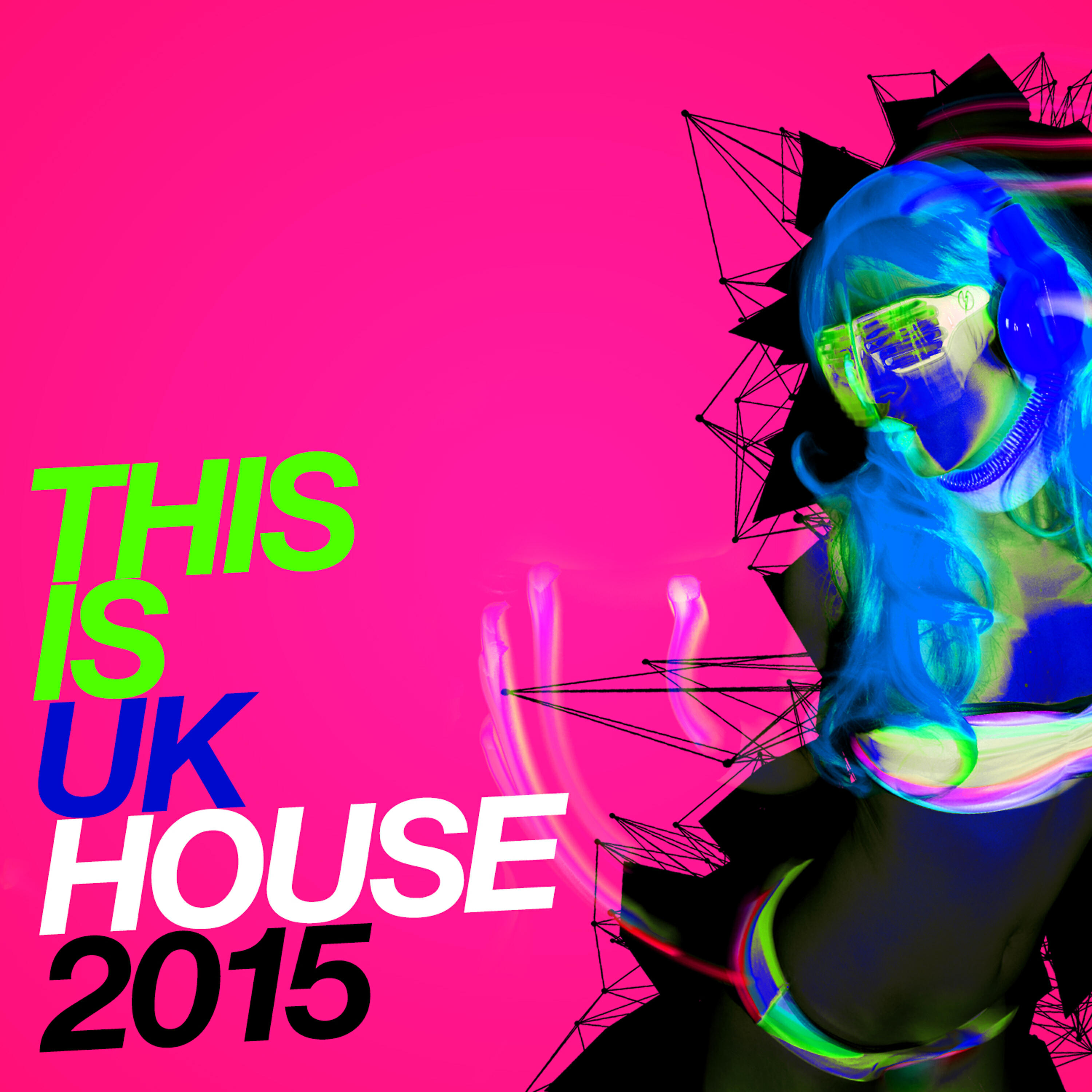 Релиз This Is Uk House: 2015