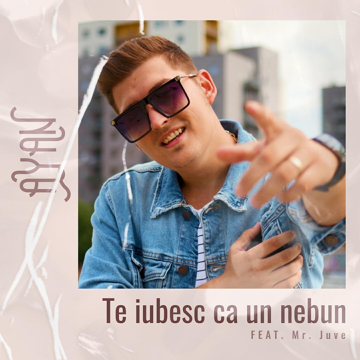 Скачать песню Ayan, Mr. Juve - Te Iubesc Ca Un Nebun бесплатно в MP3 для Android и iOS