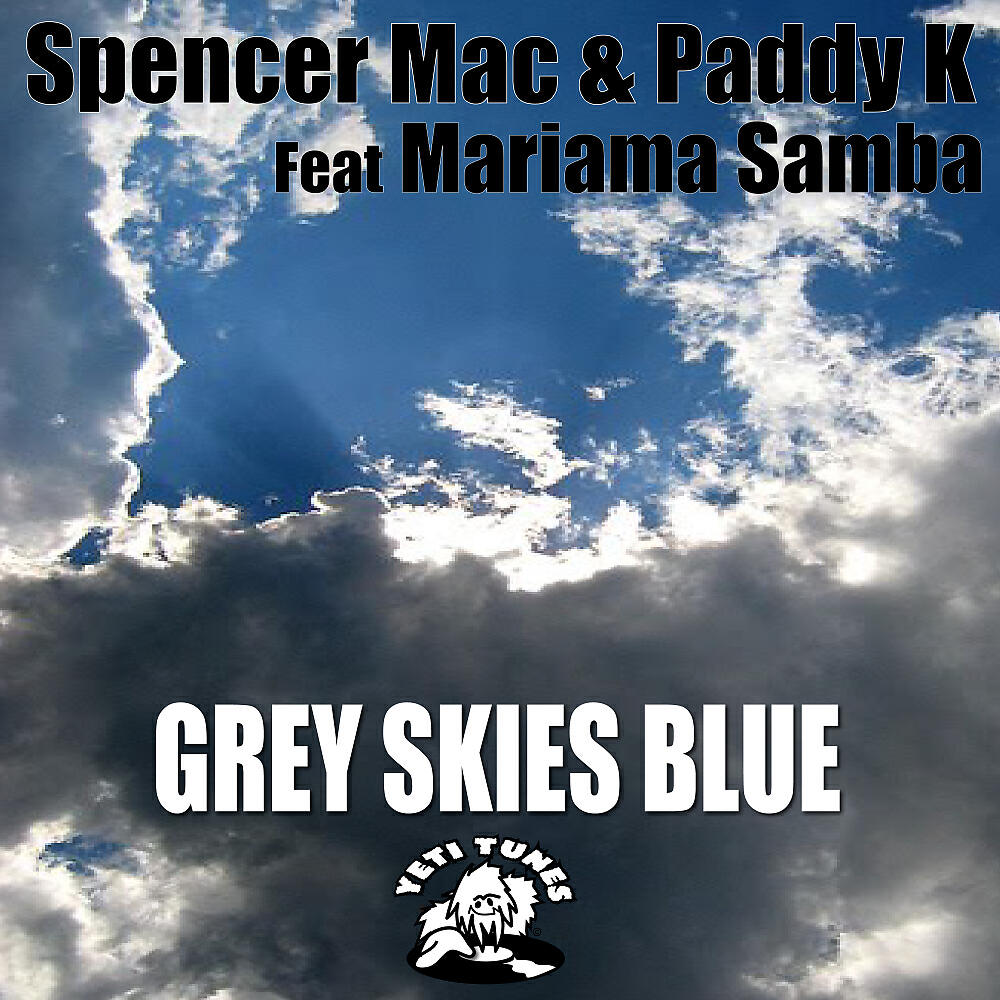 Релиз Grey Skies Blue