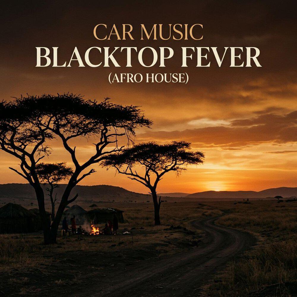 Релиз Blacktop Fever (Afro House)