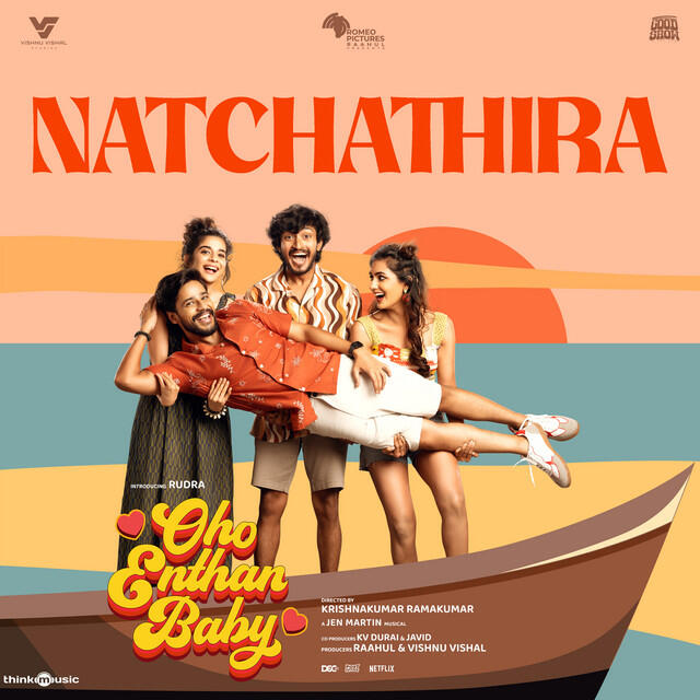 Релиз Natchathira (From "Oho Enthan Baby")