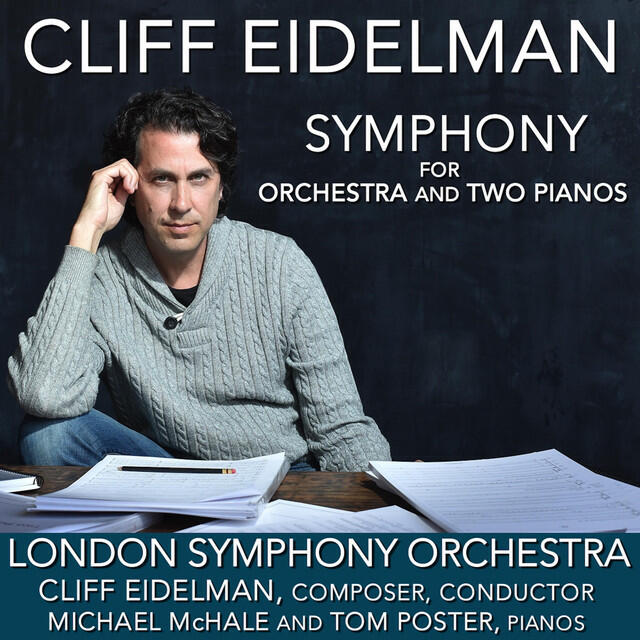 Релиз Eidelman: Symphony for Orchestra and Two Pianos