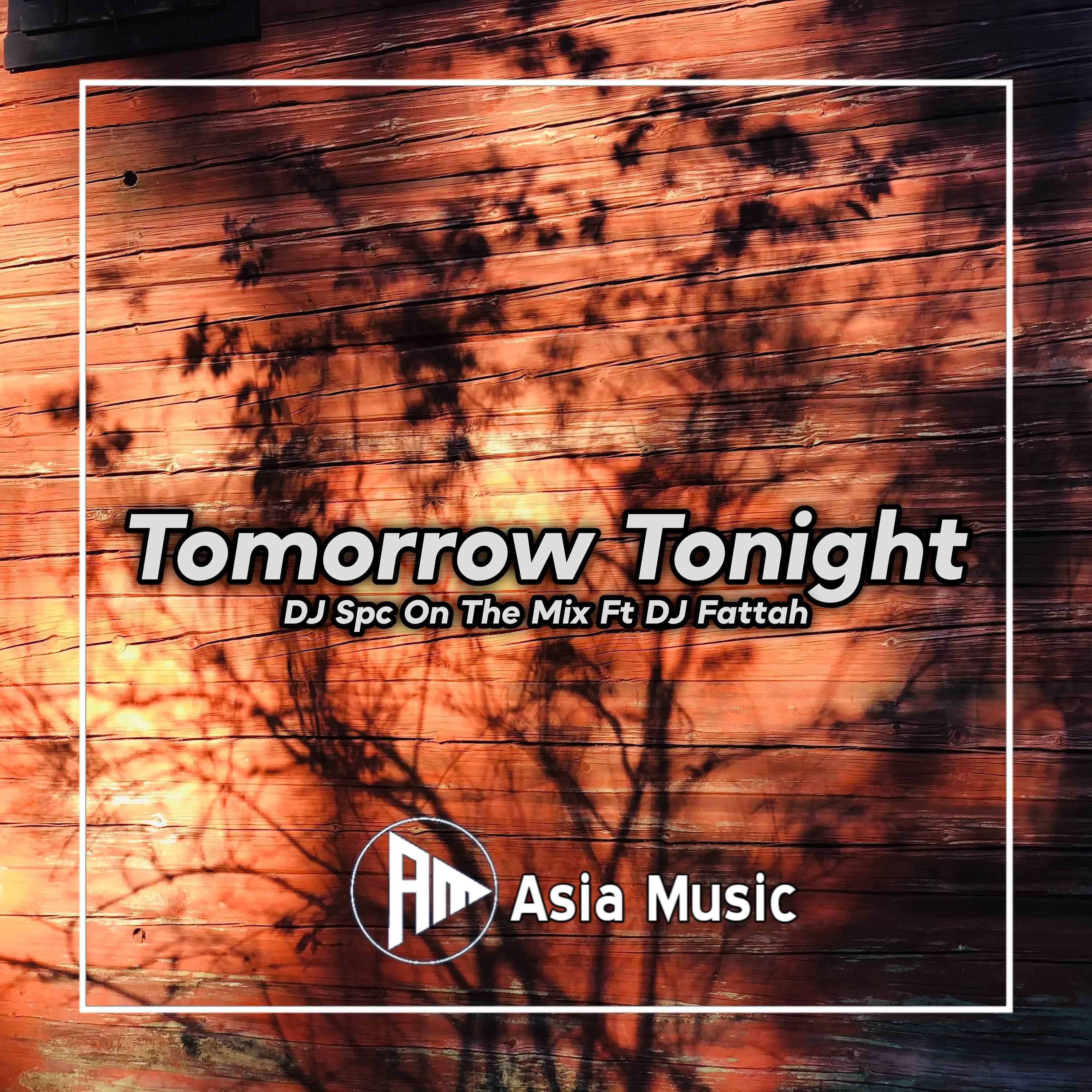 Релиз DJ Tomorrow Tonight Viral Tik Tok