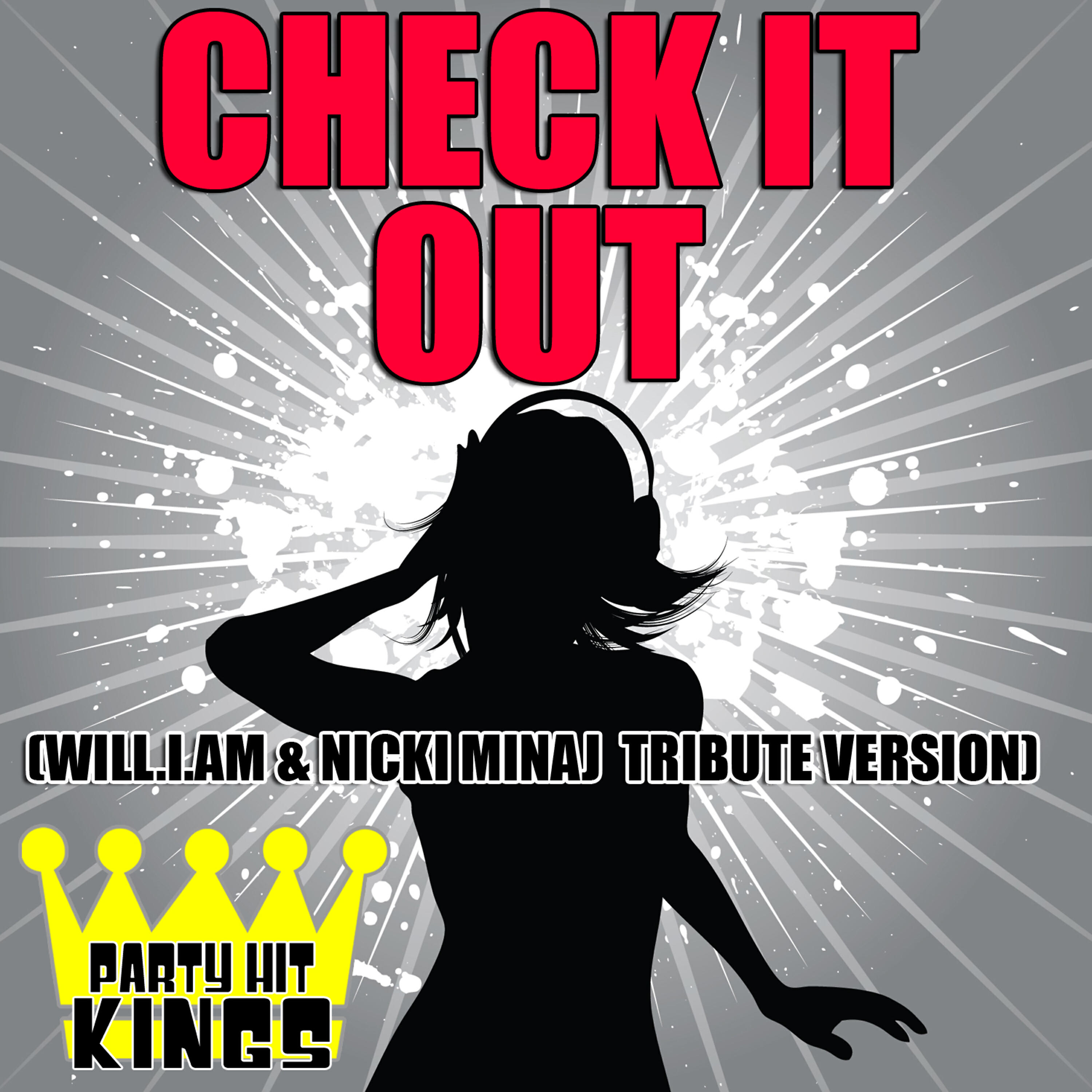 Релиз Check It Out (Will.i.am & Nicki Minaj Tribute Version)