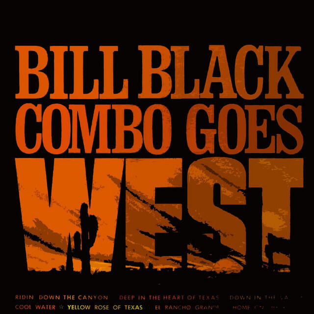 Релиз Bill Black Comboo Goes West
