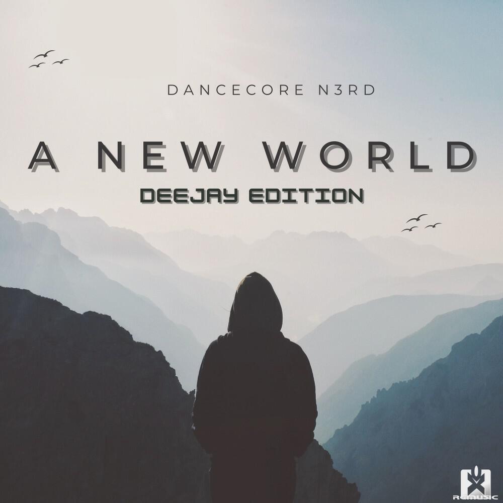 Релиз A New World (Deejay Edition)