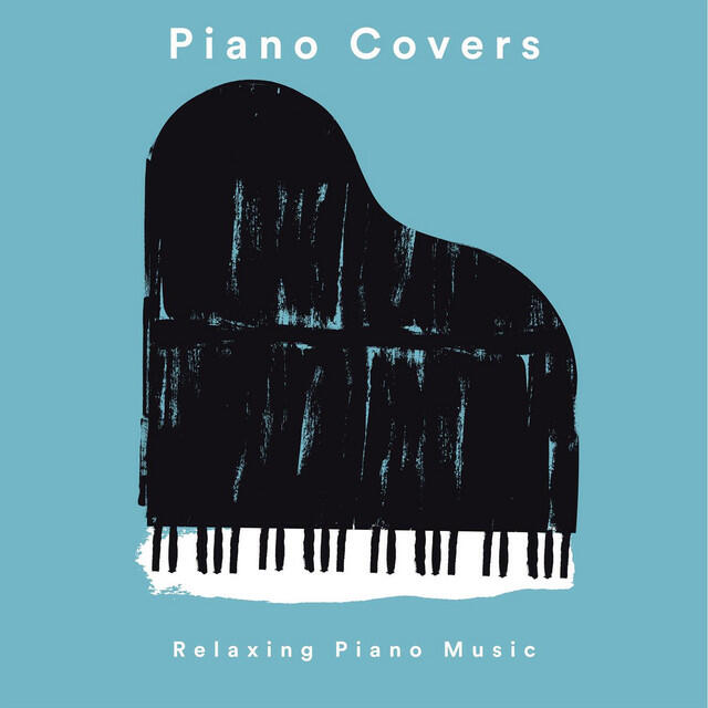 Релиз Piano Covers: Relaxing Piano Music
