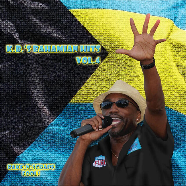 Релиз K.B.'s Bahamian Hit's, Vol.4 - Rake-N-Scrape Fool