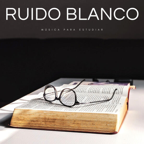 Релиз Ruido Blanco: Música Para Estudiar